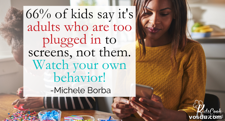 Why Empathy Is the Key Trait Kids Need to Thrive — Michele Borba, Ed.D. 2 66% of kids say adults are too plugged into screens, not them. Watch your own behavior! -Michele Borba
